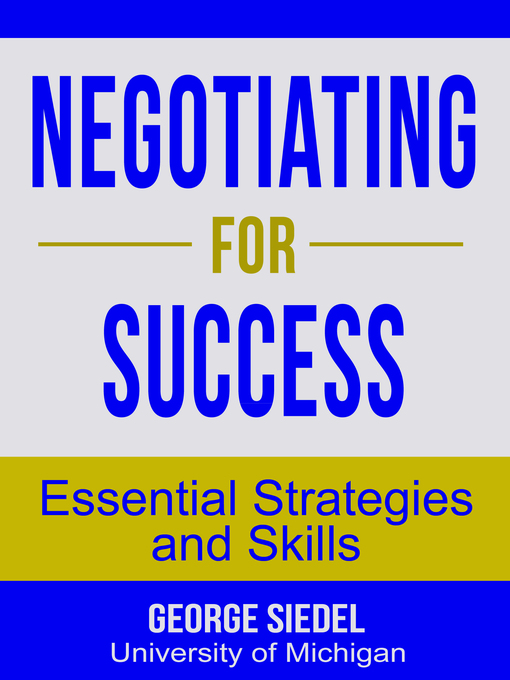 Title details for Negotiating for Success by George Siedel - Available